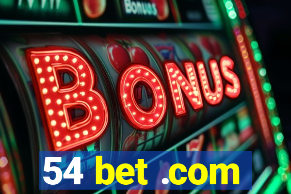 54 bet .com